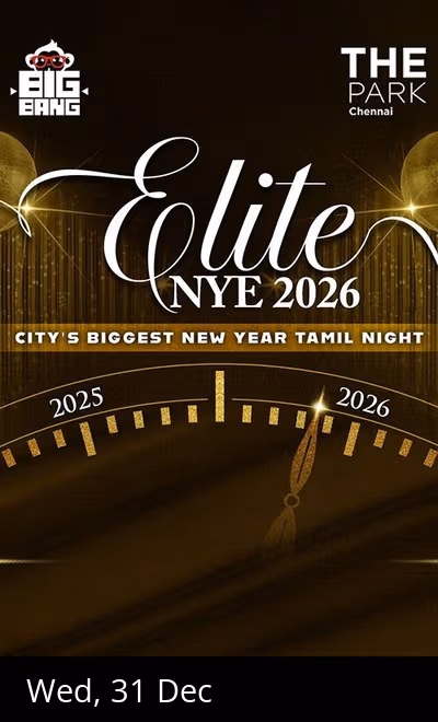 ELITE TAMIL NIGHT NYE 2026 @ The Park Chennai