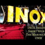 iNOX - Marina Mall Chennai Navalur OMR