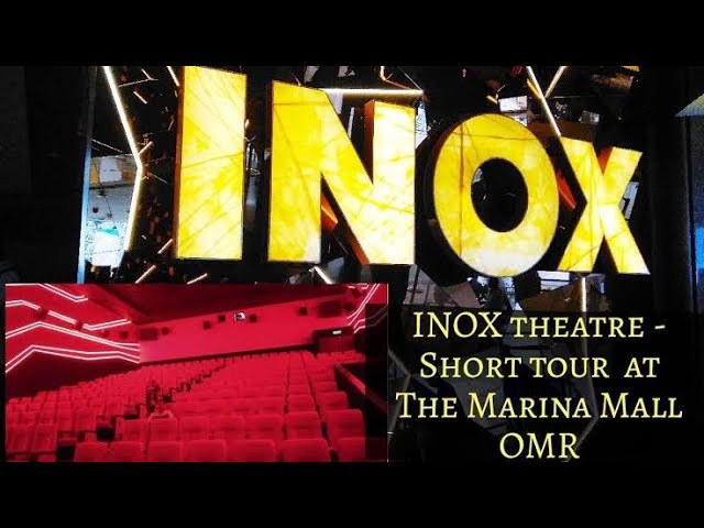 iNOX - Marina Mall Chennai Navalur OMR